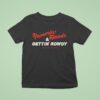 Rammin Heads And Gettin Rowdy T Shirt