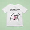 Really Right In Front Of My Haru Urara T Shirt