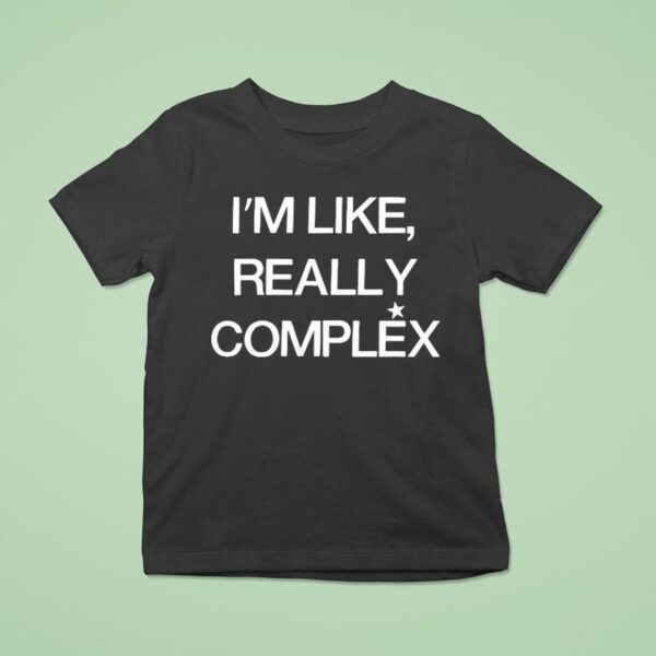 Rene Rapp I M Like Really Complex T Shirt