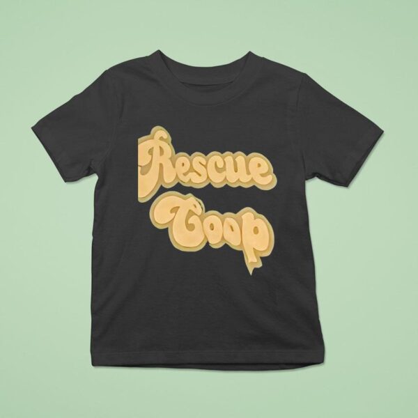 Rescue Coop T Shirt