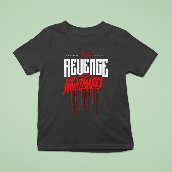 Revenge Murk Me And Nightmares I Did It Without An Album T Shirt