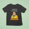 Richard Nixon Call Me Nixon The Way My Richard Makes Her Gates Water T Shirt