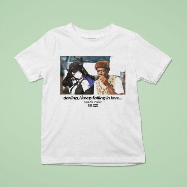 Rissa X Tyler The Creator Darling I Keep Falling In Love T Shirt