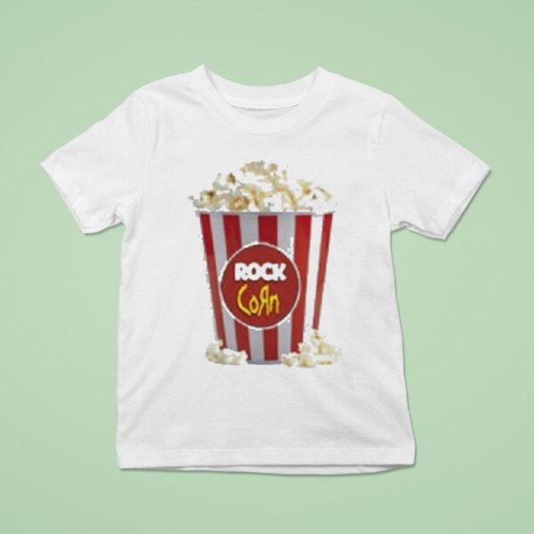 Rock Corn Popcorn S T Shirt