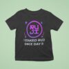 Ruji I Staked Ruji Since Day T Shirt