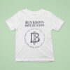 Run Knots Save Bitcoin T Shirt