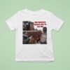 Ryan Bergara Wearing The Tourists Would Like To See The T Shirt
