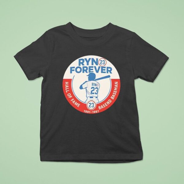 Ryn Forever Hall Of Fame Basend Baseman T Shirt