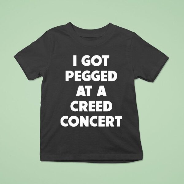 Sam Ramsdell I Got Pegged At A Creed Concer T Shirt