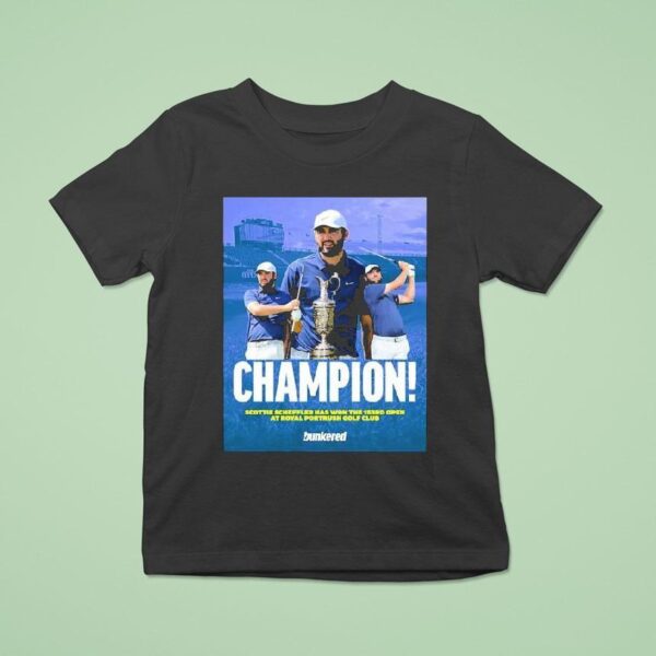 Scottie Scheffler American Has Won The Rd British Open At Royal Portrush Golf Club In Northern Ireland T Shirt