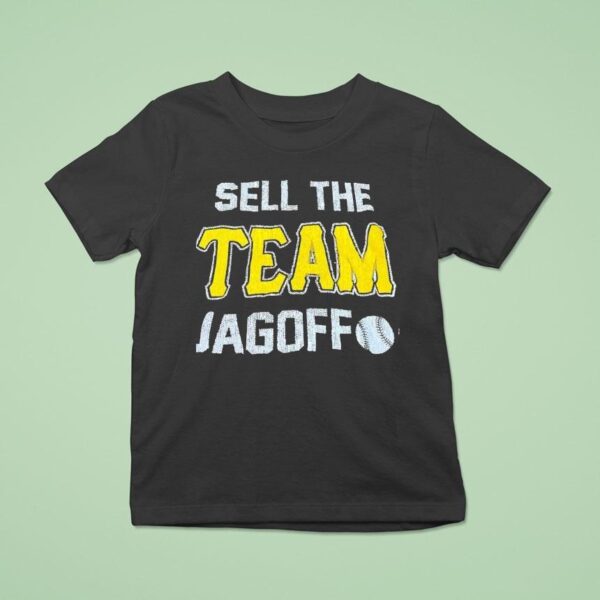 Sell The Team Jagoff Pittsburgh Pirates T Shirt