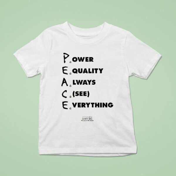 Skate Muzik Power Equality Always See Everything Ghost Dog T Shirt