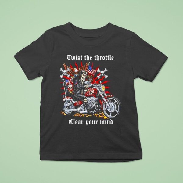 Skeleton Riding Motorcycle Twist The Throttle Clear Your Mind T Shirt