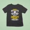 Skull Death Smiles At All Of Us Only The Forklift Driver Smiles Back T Shirt