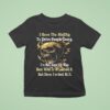 Skull I Have The Ability To Drive People Crazy I M Not Sure If I Was Born With I T Shirt