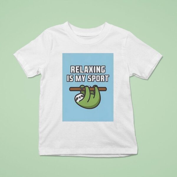 Sloth Relaxing Is My Spor T Shirt
