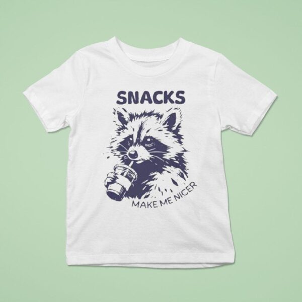 Snacks Make Me Nicer Raccoon T Shirt