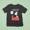 Snoopy And Woodstock Chicks Talk Too Much T Shirt