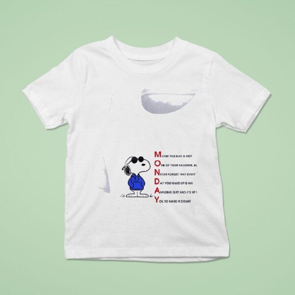Snoopy Monday Maybe This Day Is Not Ne Of Your Favorite T Shirt