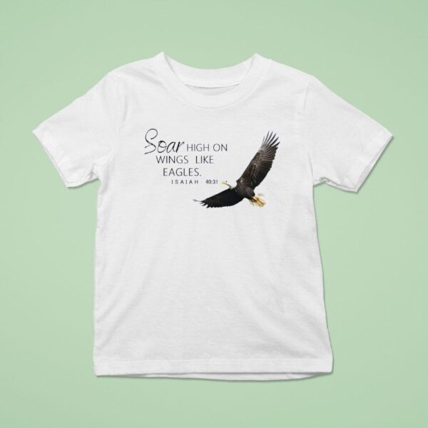 Soar High On Wings Like Eagles Isaiah T Shirt