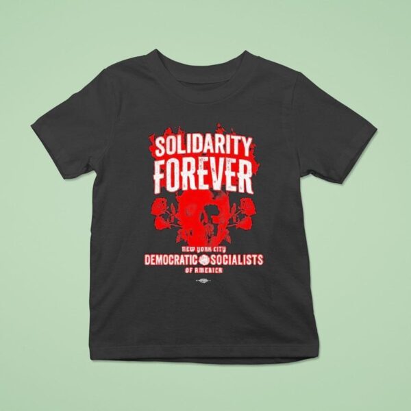 Solidarity Forever Democratic Socialists Of America New York City Skull Roses Labor Skull T Shirt