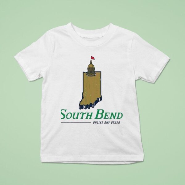South Bend Unlike Any Other Notre Dame Fighting Irish T Shirt