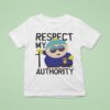 South Park Cartman Respect My Authority T Shirt