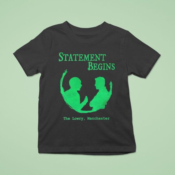 Statement Begins The Lowry Manchester T Shirt