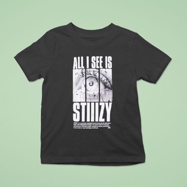 Stiiizy All I See Is Eye T Shirt