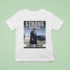 Strong Borders Strong Country Donal Trump T Shirt