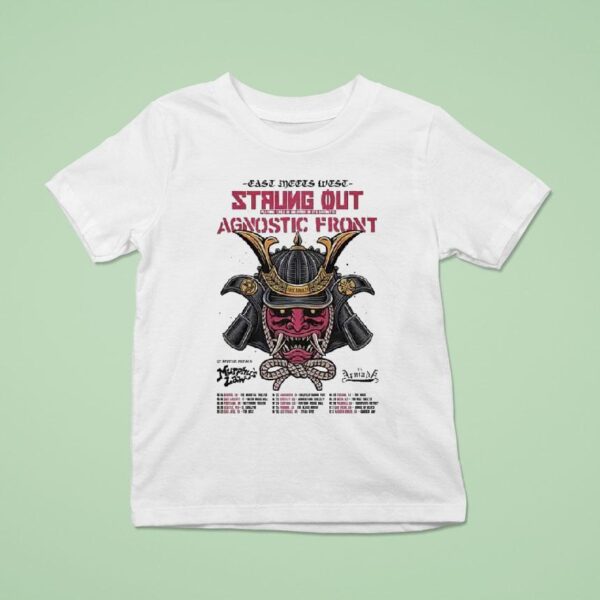 Strung Out Agnostic Front Fall Tour Dates East Meets West Hardcore Punk With Murphy S Law And Us Samurai T Shirt