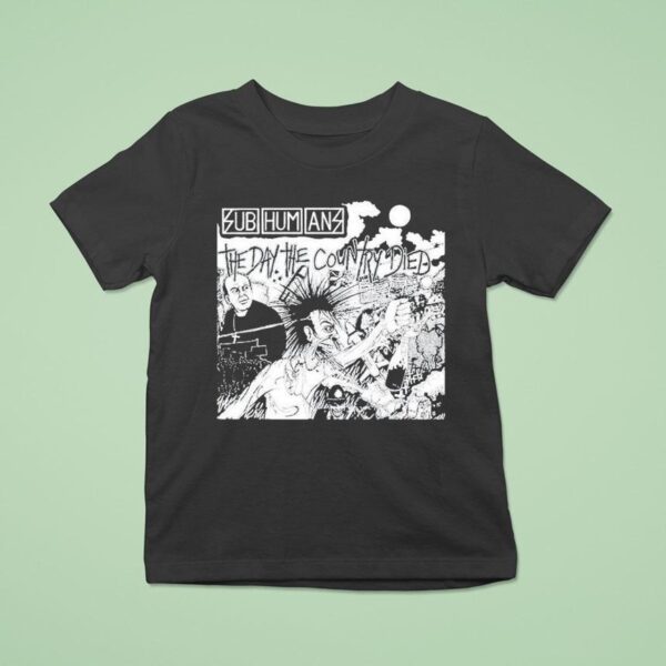 Subhumans The Day The Country Died T Shirt