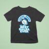 Tacos Shop The Best Salsa Ever T Shirt