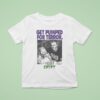 Tales From The Crypt Get Pumped For Terror T Shirt