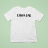 Tampa Bae New T Shirt