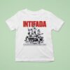 Tank Intifada May The Children Of Gaza Dance On The Rubble Of Zlonism T Shirt