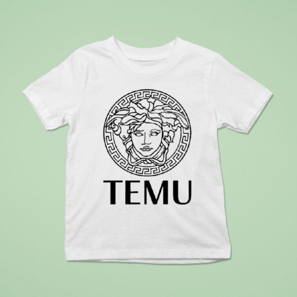 Temu Luxury T Shirt