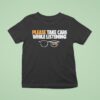 Tenderfoot Tv Truer Crime Please Take Care While Listening Glasses T Shirt
