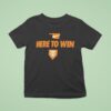 Tennessee Volunrs Here To Win Nike T Shirt