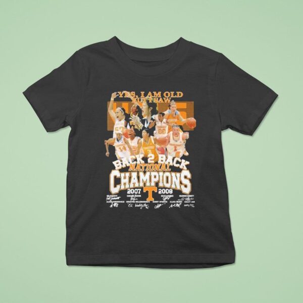 Tennessee Volunrs Yes I Am Old But I Saw Back Back National Champions Signatures T Shirt