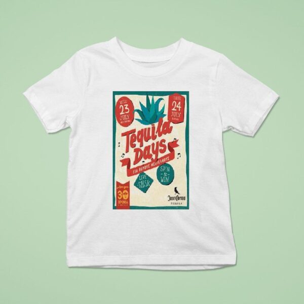 Tequila Days Nea Smyrni July T Shirt