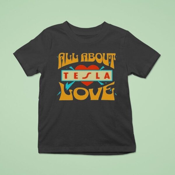 Tesla Band All About Love T Shirt