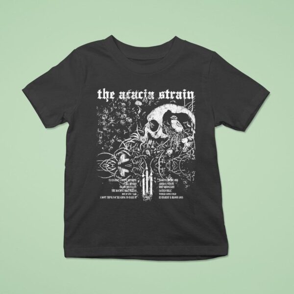 The Acacia Strain You Are Safe From God Here Tracklist Skull T Shirt