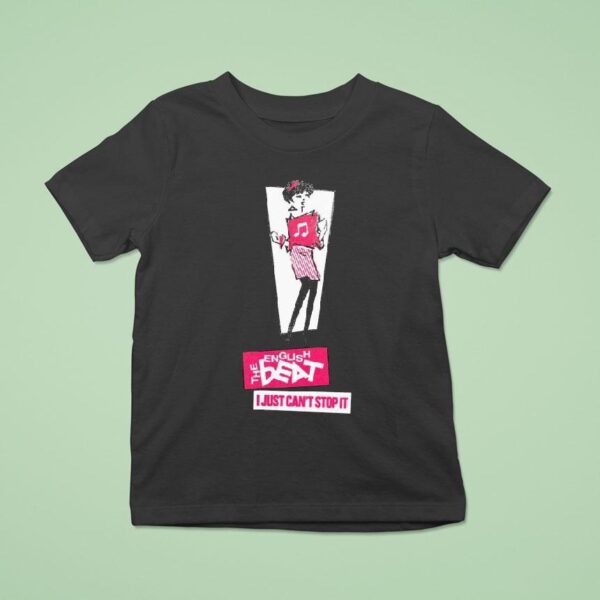 The English Beat I Just Can T Stop It Anniversary T Shirt