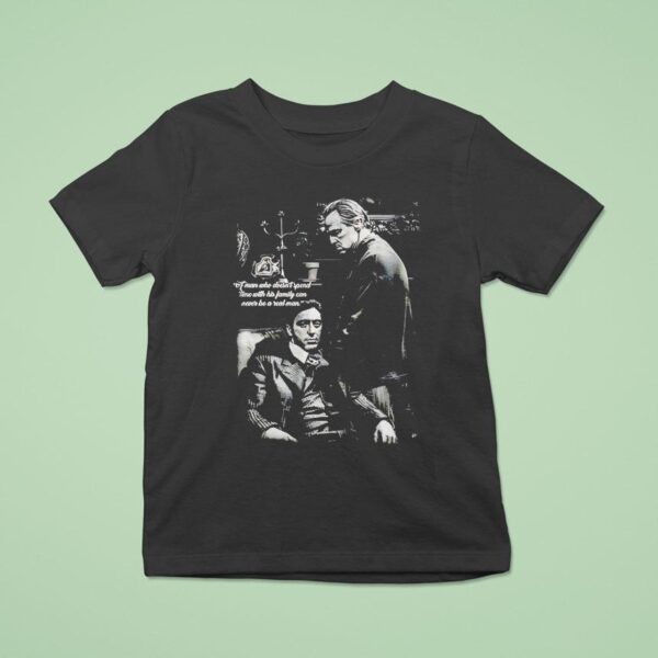 The Godfather Family Quote T Shirt