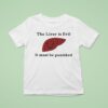 The Liver Is Evil And Must Be Punished T Shirt