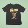 The Megas Burn This Town There Is No Law T Shirt