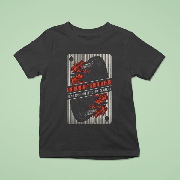 The Riverboat Gamblers Denver Co July Crow T Shirt