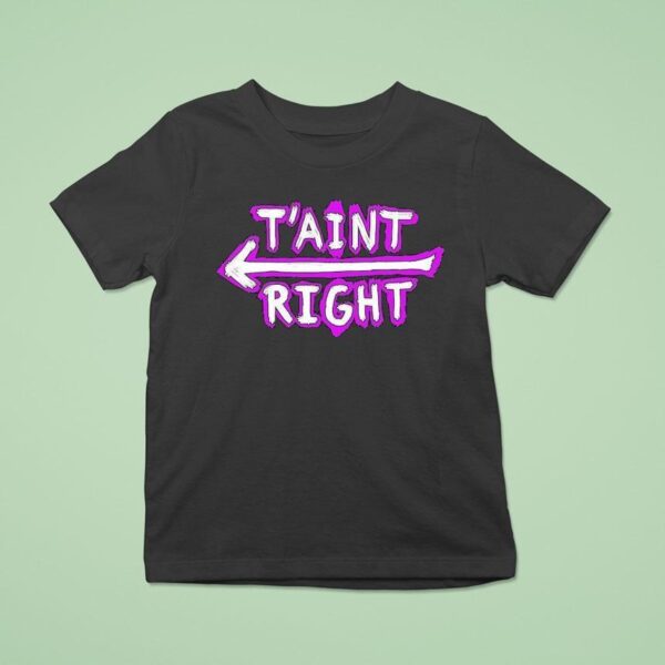 The Schmuck Squad T Aint Righ T Shirt