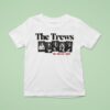 The Trews The Bloody Light Photo T Shirt